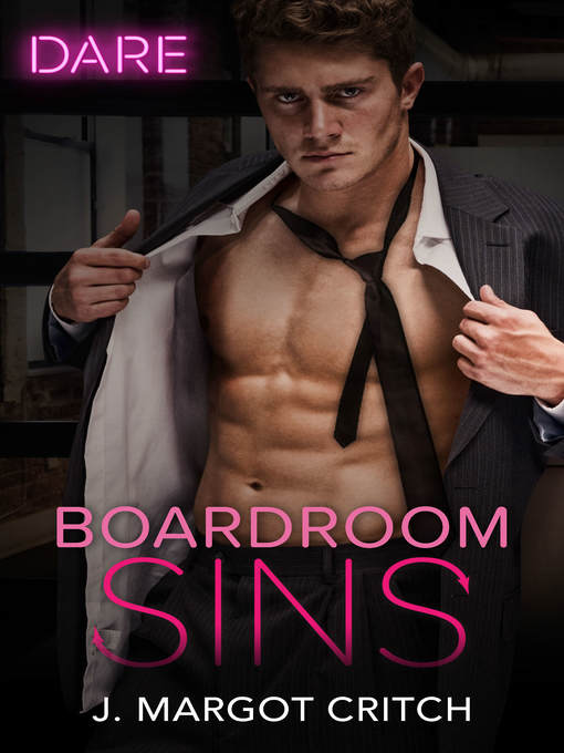 Title details for Boardroom Sins by J. Margot Critch - Available